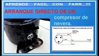 Como conectar directo un compresor de nevera para prueba de funcionamiento.