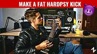 CREATE A MASSIVE HARDPSY KICK!