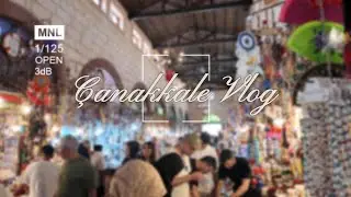 Seyehatsever Çanakkale Vlog | 2 Gün Gezi Rotamız ✨