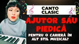 Canto clasic: ajutor sau piedică pentru o carieră muzicală &icirc;n alt stil❓️