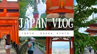 Japan Travel vlog🇯🇵⛩️(Tokyo, Osaka and Kyoto) 