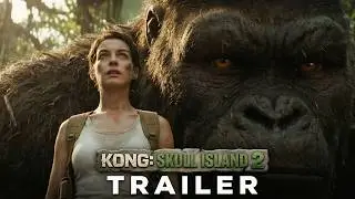 Kong Skull Island Chapter 2 (2026) | Tom Hiddleston, Dwayne Johnson, Anne Hathaway | Concept Trailer