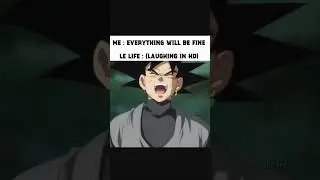 Unlucky Me 😭 #memes #anime #dragonball #goku #blackgoku #evillaugh #funny #relatable #real #shorts