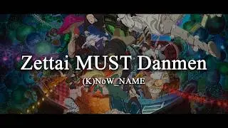 (K)Now_NAME - Zettai MUST Danmen | Dorohedoro Season 2 Opening FULL