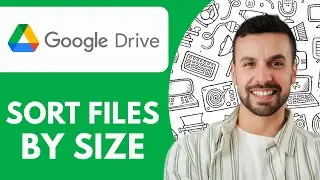 How to Sort Google Drive Files by Size - 2025 (Guide for Beginners)