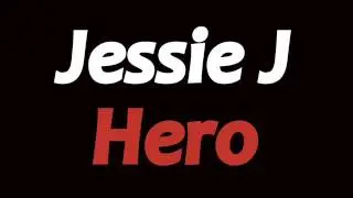 Jessie J - Hero (Full Audiop) (Kick Ass 2 Soundtrack)