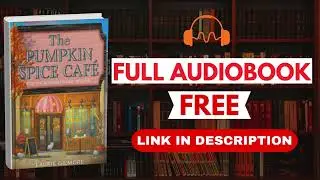 The Pumpkin Spice Caf&eacute; by Laurie Gilmore [ Full Audiobook Free ]