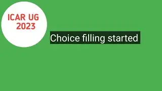ICAR UG 2023, Choice filling started