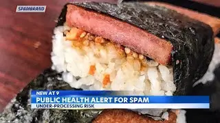 Consumer alerts: Health alert issued for SPAM; IT attack at Clorox