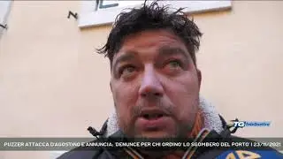 PUZZER ATTACCA D'AGOSTINO E ANNUNCIA: 'DENUNCE PER CHI ORDINO' LO SGOMBERO DEL PORTO' | 23/11/2021