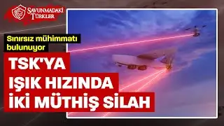 TSK'ya ışık hızında iki müthiş silah: Sınırsız mühimmatı var