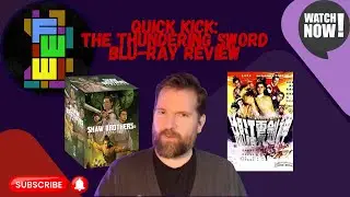 QUICK KICK: The Thundering Sword (1967) Shaw Brothers Classics Vol. 1 Shout Factory Blu-Ray Review