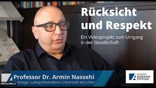 R&uuml;cksicht und Respekt: Professor Dr. Armin Nassehi &uuml;ber Emp&ouml;rung