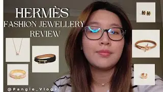 Hermès Fashion Jewellery Review