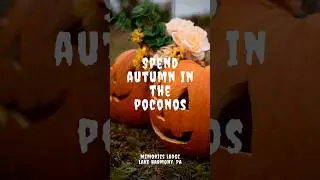 The Best Autumn & Fall Places To Stay In The Pocono Mountains - Memories Lodge