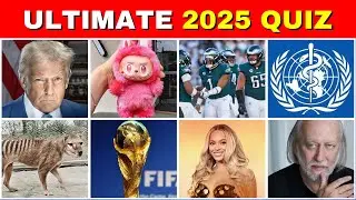 Can You Pass This 2025 Quiz? | World Events, Sports & Culture