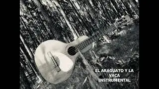 EL ARAGUATO Y LA VACA  &ndash;  Instrumental  llanero  [M&uacute;sica llanera] 🎵