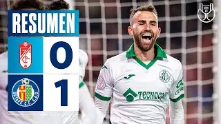 Resumen | Granada CF 0-1 Getafe CF | Copa del Rey