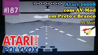 Manuten&ccedil;&atilde;o #187 - Atari 2600S com AV Mod em Preto e Branco 
