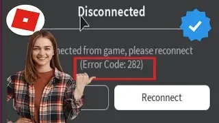 How yo Fix Roblox Error 282 Update (2025) And Error code 282. On Roblox.