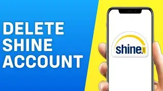 How to Delete Shine Account Permanently 2026