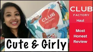 Club Factory Haul | Cute & Girly on cheap prices  | Review part 1
