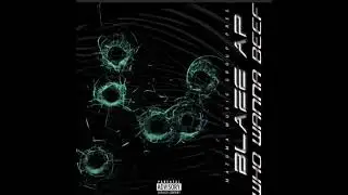 BLAZE AP- WHO WANNA BEEF (AUDIO) #nyc #mazumamusicgroup #rethamanagementbusinessgroup