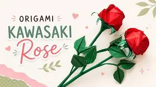 How to Make Origami KAWASAKI ROSE and CALYX