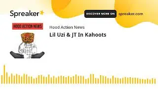 Lil Uzi & JT In Kahoots