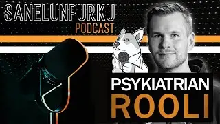 #104 Mik&auml; on psykiatrian rooli palavassa maailmassa? | Psykiatri Jaakko Uotila