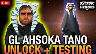 Galactic Legend Ahsoka Tano Day 1 Unlock + Testing LIVE | Star Wars: Galaxy of Heroes