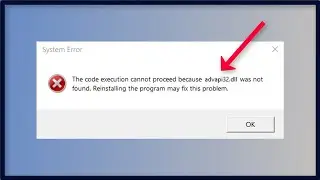 advapi32.dll Was Not Found / advapi32.dll is Missing Error On Windows 11 / 10 /  / 7