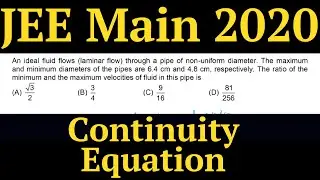 An ideal fluid flows laminar flow through a pipe of non uniform diameter. JEE Mains 2020.