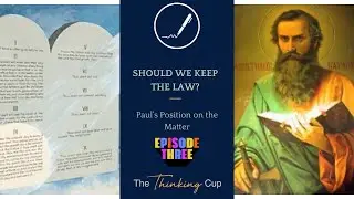 Should We Keep the Law? (Episode 3)