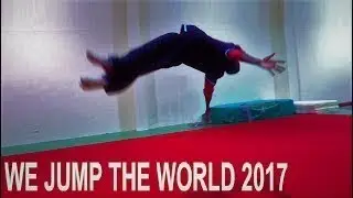 Мы прыгаем по миру 2017!! - Thunder Freerunning