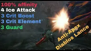 Voxx Roxx Monster Hunter Rise Anti Apex Diablos 100% Affinity Ice Lance. A balanced build!