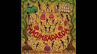 8. Grupo Bongar + Maga Bo - S&atilde;o Saru&ecirc;