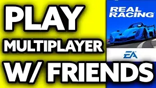 Как играть в Real Racing 3 в многопользовательском режиме с друзьями (ЛЕГКО!)