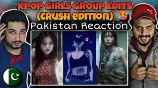 KPOP All Girls (Crush edition) tiktok edits Reaction ||Pakistan Reaction ||@brsreaction