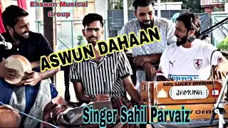ASWUN DAHAAN|| KASHMIRI LOVE FAIL SONG 😭|| BY SAHIL PARVAIZ || 9797155429#emotional #song 