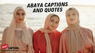 Abaya Captions For Instagram | Beautiful Hijab Quotes #abaya #hijab #hijabquotes #instagramcaption