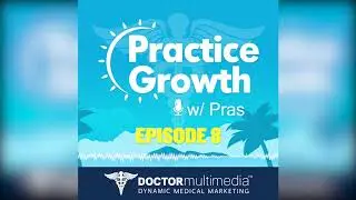 Most Common Marketing Mistakes | Episode 8 | Practice Growth with Pras