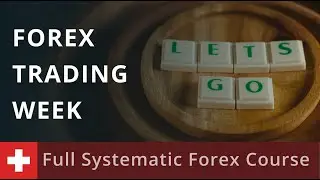 Full Spectrum Trading Course: Forex Trading Week 05.02.24