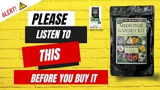 MEDICINAL GARDEN KIT -ALERT - medicinal garden kit reviews