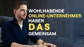 10 Dinge, die wohlhabende Online-Unternehmer gemeinsam haben (Teil 1/2)