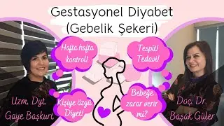 Gebelik şekeri! Belirtileri ve Ölçümü? Bebeğe zarar verir mi? Nasıl beslenmeli? Tedavisi?