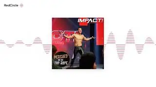 Perched On The Top Rope - E125: Interview With IMPACT Wrestling Jai Vidal