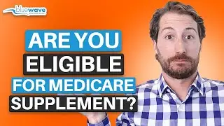 What is Medicare Supplement Underwriting?