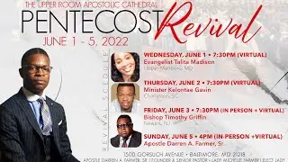 The Upper Room Apostolic Cathedral presents Pentecost Revival 2022 night two w/ Min. Kelontae Gavin