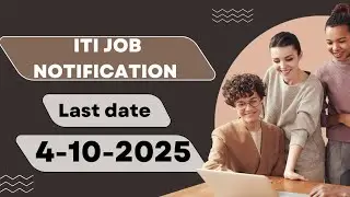 Iti job notification 2025 iti job requirements government notification iti job 2025 notification 